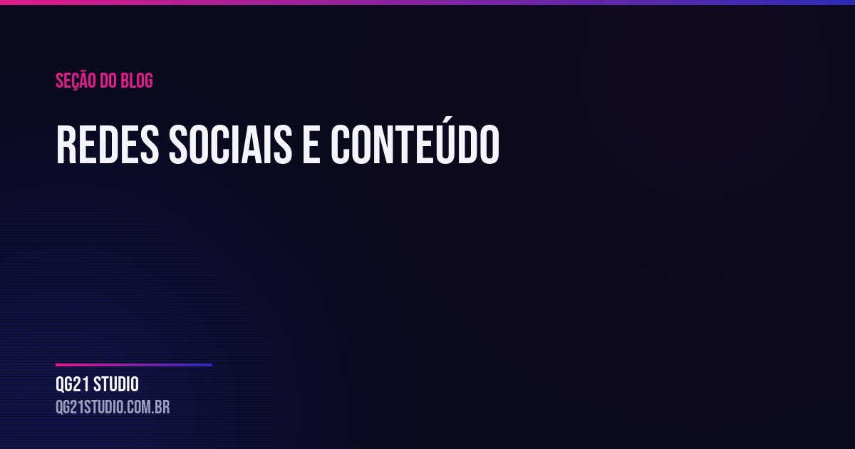Redes Sociais e Conteúdo